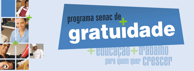 O Programa Senac Gratuidade ajuda milhares de jovens todos os anos (Foto: Divulgação)